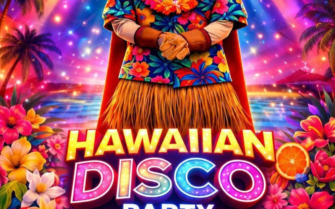 Hawaiian Disco Party – 22 May 2026