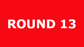 Round 13 – 22 & 23 July 2023